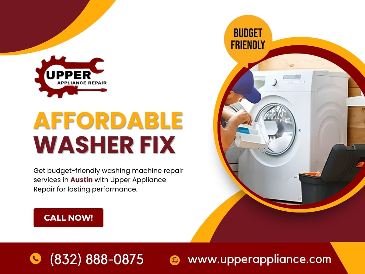 Cost-Effective Washer Repair | Upper Appliance Repair Austin