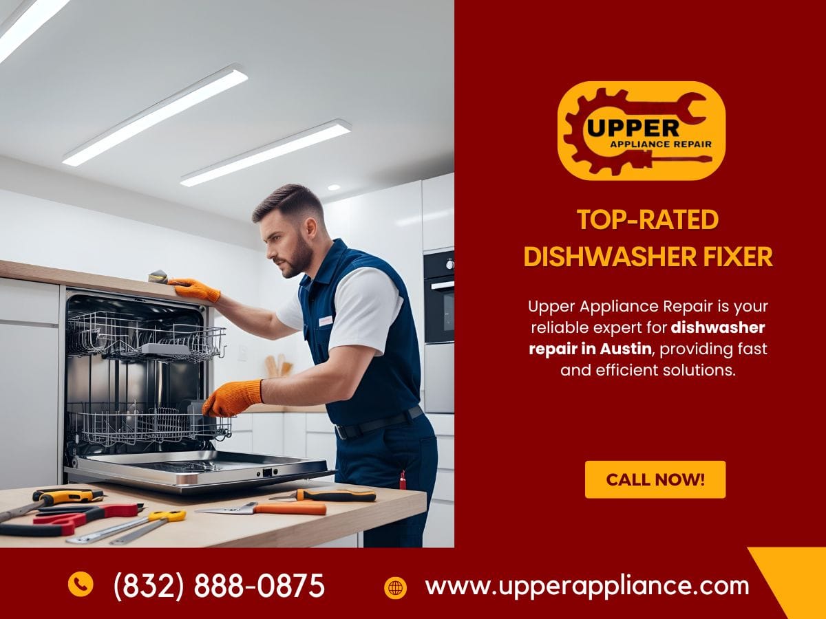 Top-Rated Dishwasher Fixer Austin | Same-Day Repair Experts!