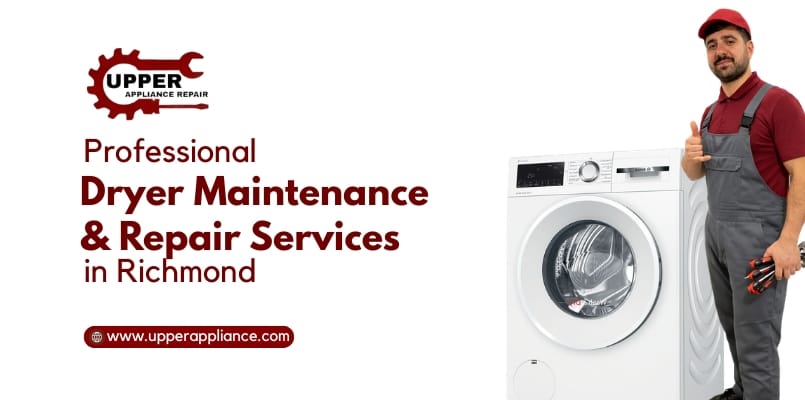 Dryer Repair Experts Richmond | Upper Appliance Repair LLC